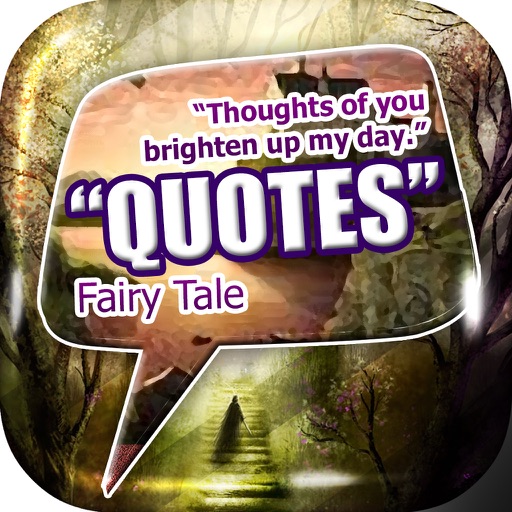 Daily Quotes Inspirational Maker “ Fairy Tales ” Fashion Wallpaper Themes Pro