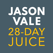Jason Vale’s Super Juice Me! Challenge