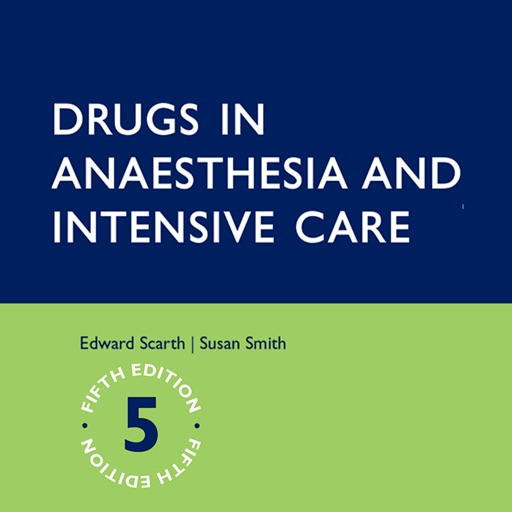 Drugs in Anaesthesia and Intensive Care, Fifth Edition