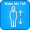 Make Me Tall is wonderful app