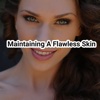 Maintaining a Flawless skin