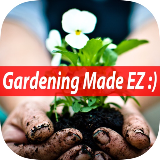 Easy Gardening Ideas - Vegetable, Flower, Organic Garden Planing Guide & Tips For Beginners icon