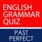 Quickly improve and test your Past Perfect English Grammar Tense