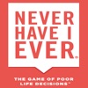 Icon Never Have I Ever - The Game of Poor Life Decisions