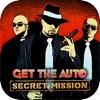 Get The Auto: Secret Mission