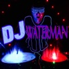 DJ WATERMAN