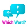 Which Word? 2 Which Word? 2