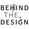 Behind the Design - Uncovering people, spaces and inspiration