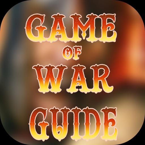 Guide for Game of War - Fire Age - Full Level Video,Tips,Walkthrough Guide icon