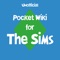 [Unofficial] Pocket Wiki for The Sims (The Sims 3, The Sims 4 & The Sims FreePlay)