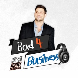 Bad 4 Business with Jerry Ferrara