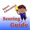 Sport Education provides teachers with the ScoringGuide to assess students according to rubrics