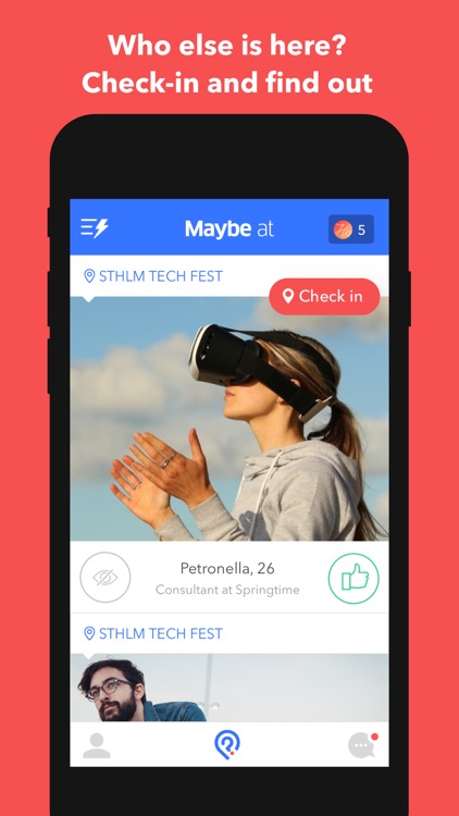 Maybe at - Connect with people at events and places