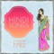 Instant access to some of the best Hindi Songs & Indian Music