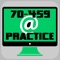 Practice Test Engine to study Microsoft 70-459