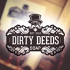 Dirty Deeds Soap