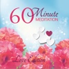60 Minute Meditation - Love Edition