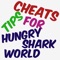 Cheats Tips Gems For Hungry Shark World