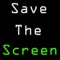 Save The Screen
