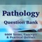 Pathology Question Bank: 6600 Flashcards, Terms & Concepts explained