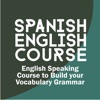 Spanish English Course - English Speaking Course to Build your Vocabulary Grammar