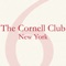 The Cornell Club-New York is a private city club that serves as a hub for our Members