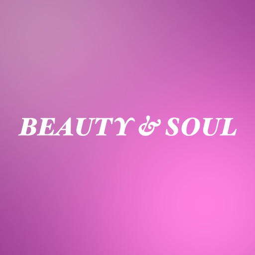 Beauty & Soul