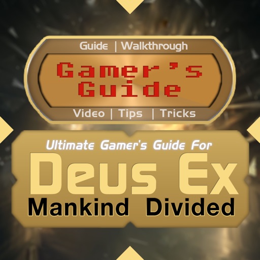 Gamer's Guide™ for Deus Ex Mankind Divided Edition icon