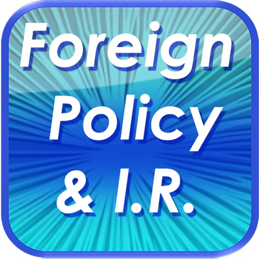 International Relations & US Foreign Policy 8000 Notes & Quiz iOS App