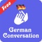 German Conversation gives you a rich list of phrases used in daily German