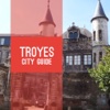 Troyes Travel Guide