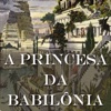 A Princesa da Babilônia – Voltaire (Português)