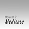 Learn how to meditate using this cool and simple app