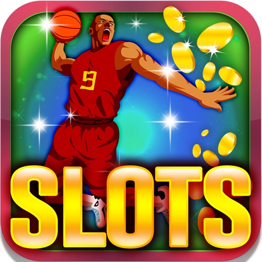 Basketball Slots:Roll the dices,score a field goal iOS App