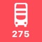 My London Bus - 275 is a mobile app that tells you when you next 275 bus is due