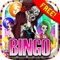 Bingo Casino Vegas - “ Monster dolls Edition ” Free