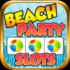 ``` 2016 ``` A Beach Party Slots - Free Slots Game