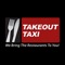 Takeout Taxi MD Restaurant Delivery Service