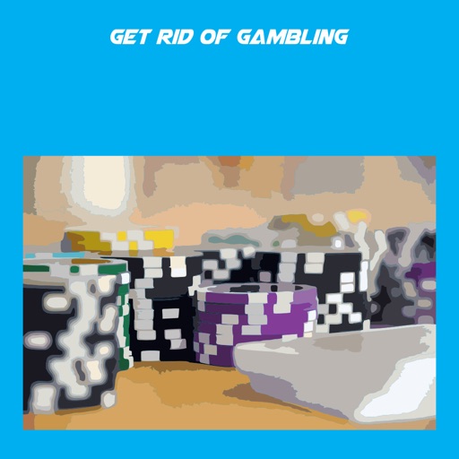 Get Rid Of Gambling