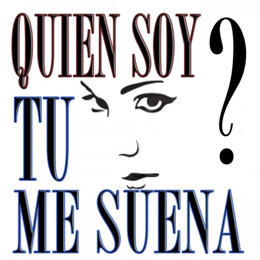 Quien soy? Tu cara me suena