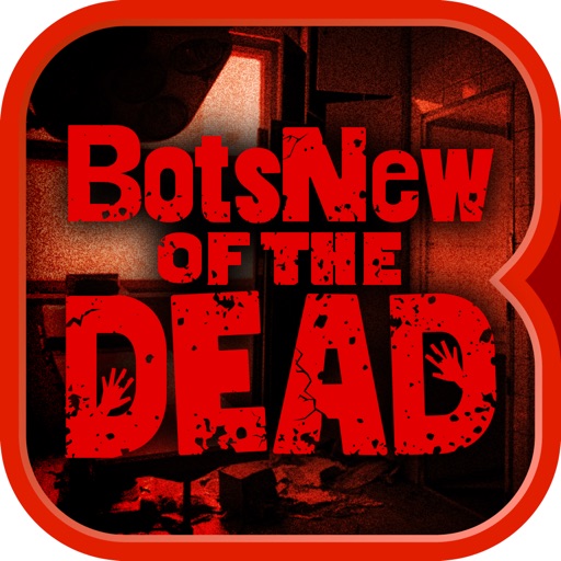 BotsNew OF THE DEAD (ボッツニュー ゾンビ)