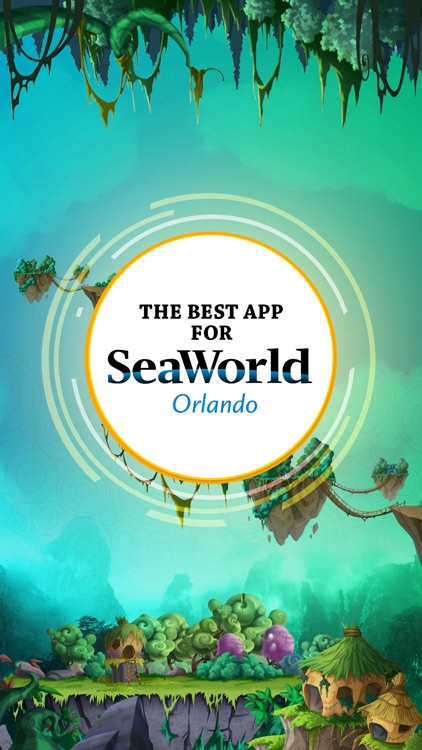 The Best App for SeaWorld Orlando