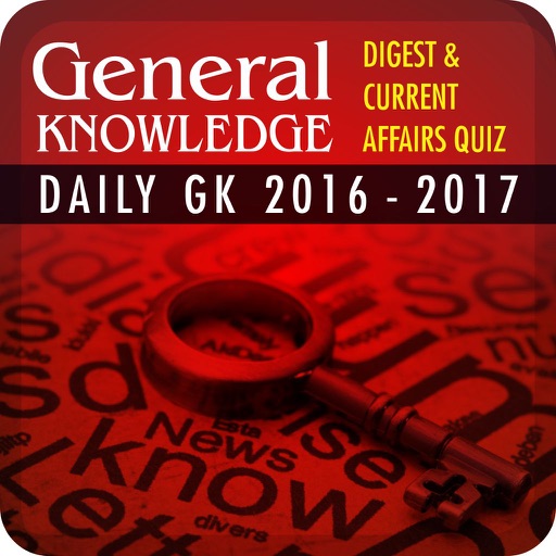 General Knowledge Digest & Current Affairs Quiz - Daily GK 2016 - 2017