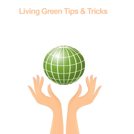 All about Living Green Tips & Tricks icon