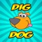 Dig Dog is ready to find buried treasure