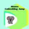 Mouse Embedding Jump