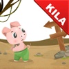 Kila: The Lazy Pig