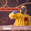 Ebola 101 by GoLearningBus