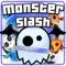 Cute Monster Slash