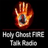 Holy Ghost FIRE Talk Radio